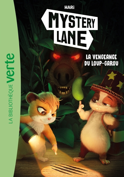 MYSTERY LANE - T10 - MYSTERY LANE 10 - LA VENGEANCE DU LOUP-GAROU