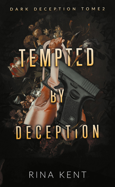 DARK DECEPTION - T02 - TEMPTED BY DECEPTION (DARK DECEPTION #2)
