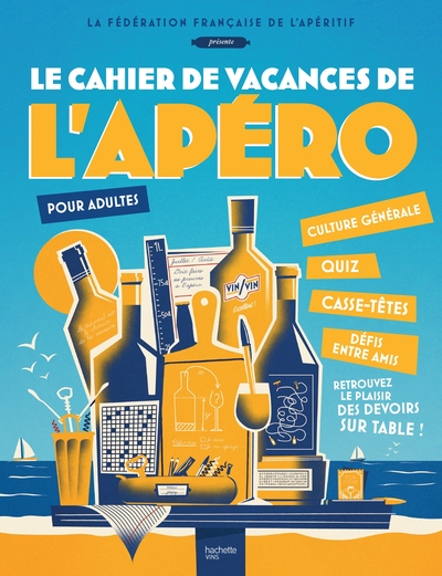 LE CAHIER DE VACANCES DE L´APERO - POUR ADULTES