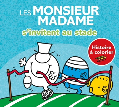 MONSIEUR MADAME S´INVITENT AU STADE - HISTOIRE A COLORIER