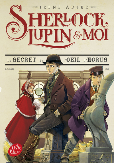 SHERLOCK, LUPIN ET MOI - TOME 8 - LE SECRET DE L´OEIL D´HORUS