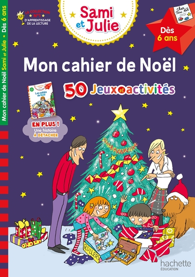 MON CAHIER DE NOEL AVEC SAMI ET JULIE DES 6 ANS