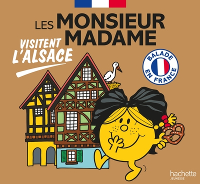 LES MONSIEUR MADAME VISITENT L´ALSACE - COLLECTION VISITER LA FRANCE