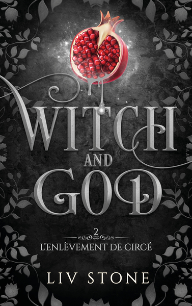 WITCH AND GOD - TOME 2