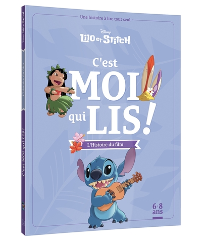 LILO ET STITCH - C´EST MOI QUI LIS - L´HISTOIRE DU FILM - DISNEY - UNE HISTOIRE A LIRE TOUT SEUL