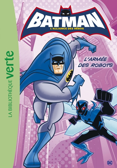 BATMAN - T04 - BATMAN 04 - L´ARMEE DES ROBOTS