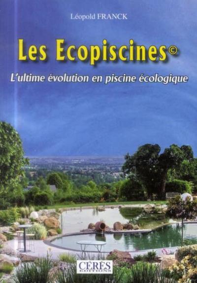 ECOPISCINES  L ULTIME EVOLUTION EN PISCINES ECOLOGIES