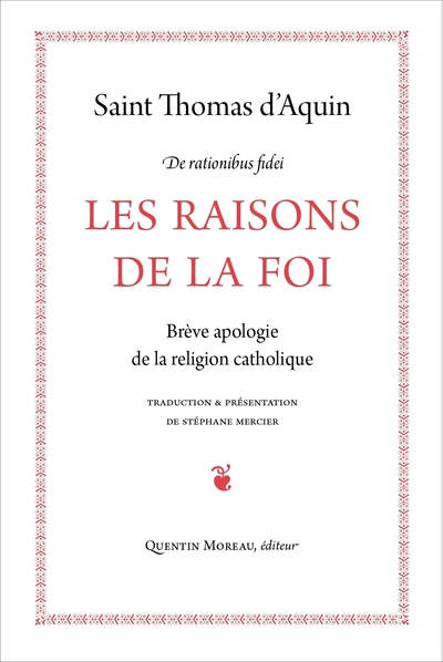 RAISONS DE LA FOI - BREVE APOLOGIE DE LA RELIGION CATHOLIQUE