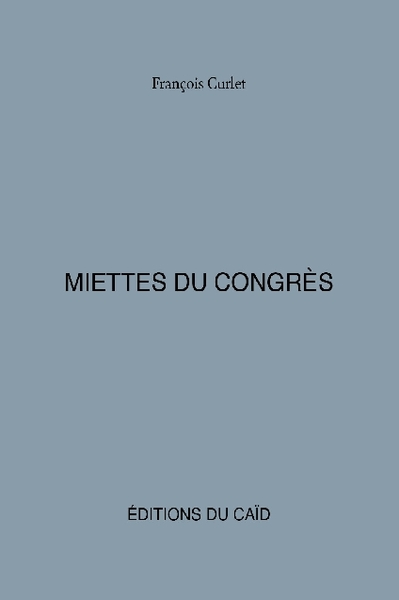 MIETTES DU CONGRES