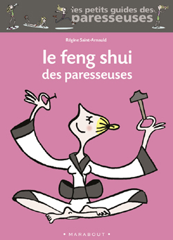 FENG SHUI DES PARESSEUSES