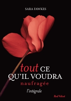 TOUT CE QU´IL VOUDRA NAUFRAGEE - L´INTEGRALE