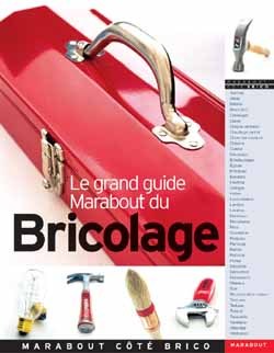 GRAND GUIDE MARABOUT DU BRICOLAGE