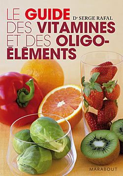 GUIDE DES VITAMINES ET OLIGO-ELEMENTS