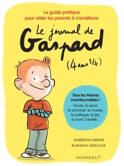 JOURNAL DE GASPARD, 4 ANS 3/4 LE GUIDE PRATIQUE ET PLEIN D´ASTUCES A L´USAGE DES PARENTS