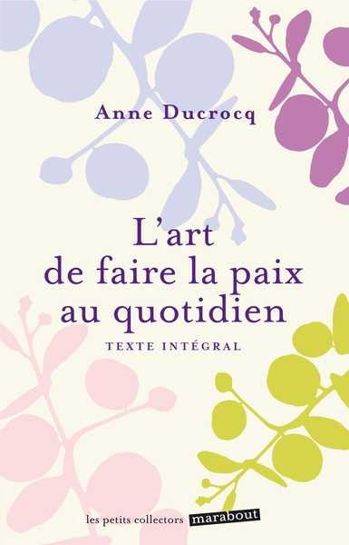 L´ART DE FAIRE LA PAIX AU QUOTIDIEN