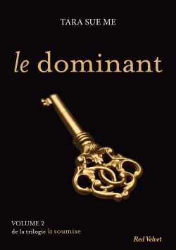 DOMINANT - VOLUME 2 DE LA TRILOGIE  LA SOUMISE
