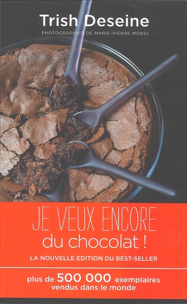JE VEUX ENCORE DU CHOCOLAT