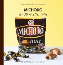 MICHOKO, LES 30 RECETTES CULTE