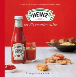 HEINZ - LES 30 RECETTES CULTE