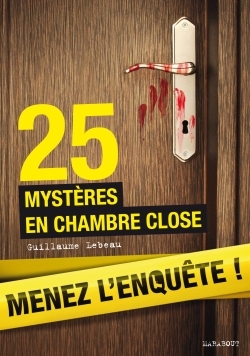 25 MYSTERES EN CHAMBRE CLOSE