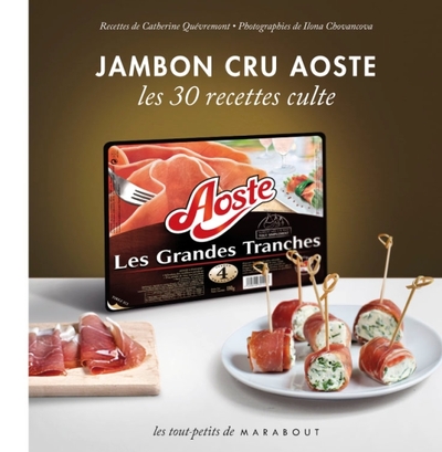 JAMBON CRU AOSTE - LES 30 RECETTES CULTE