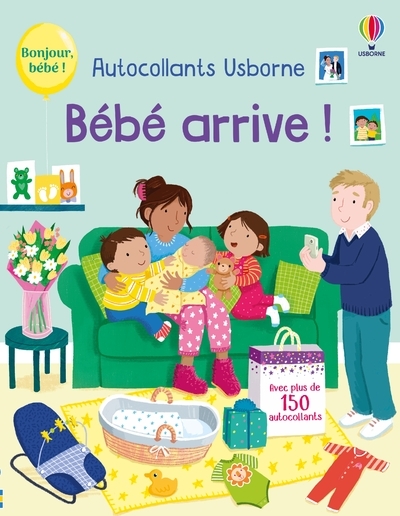 BEBE ARRIVE ! - PREMIERS AUTOCOLLANTS - DES 3 ANS