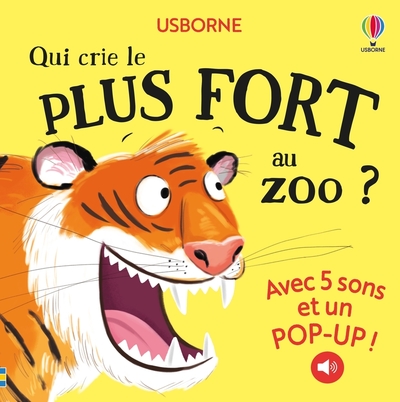 QUI CRIE LE PLUS FORT AU ZOO ? - DES 1 AN