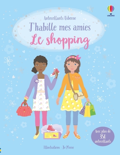 J´HABILLE MES AMIES - LE SHOPPING - DES 5 ANS