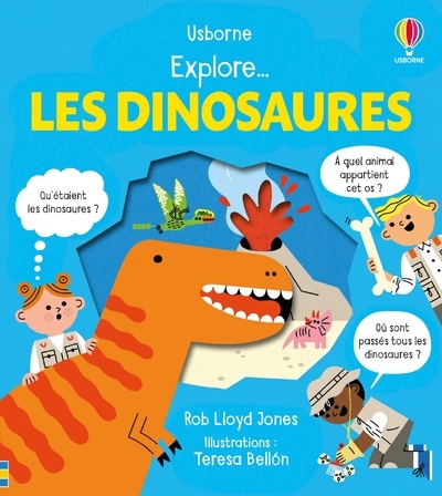 EXPLORE ... LES DINOSAURES - DES 5 ANS