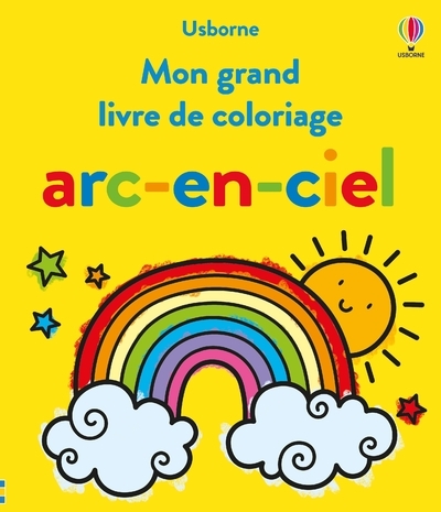 MON GRAND LIVRE DE COLORIAGE ARC-EN-CIEL - DES 3 ANS