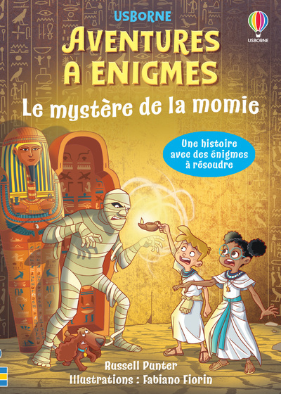 LE MYSTERE DE LA MOMIE - AVENTURES A ENIGMES - DES 7 ANS