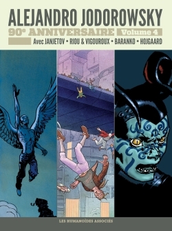 JODOROWSKY 90 ANS T4 : AVANT L´INCAL