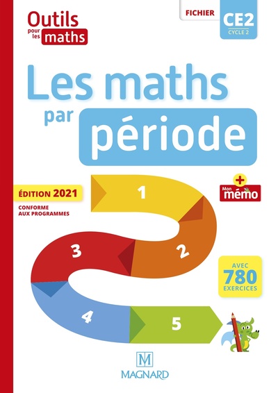 OUTILS POUR LES MATHS CE2 (2021) - LES MATHS PAR PERIODE - FICHIER + MEMO