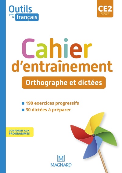 OUTILS POUR LE FRANCAIS CE2 (2021) - CAHIER - ORTHOGRAPHE ET DICTEES