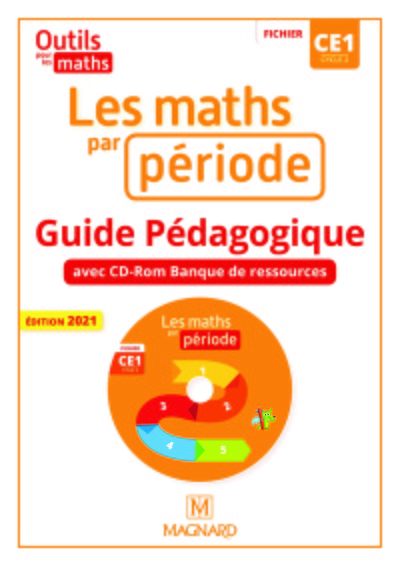 OUTILS POUR LES MATHS CE1 (2021) - LES MATHS PAR PERIODE - GUIDE PEDAGOGIQU