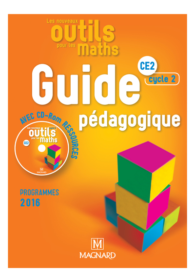 NOUVEAUX OUTILS POUR LES MATHS CE2 GUIDE PEDAGOGISUE + CD ROM (LES) 2017