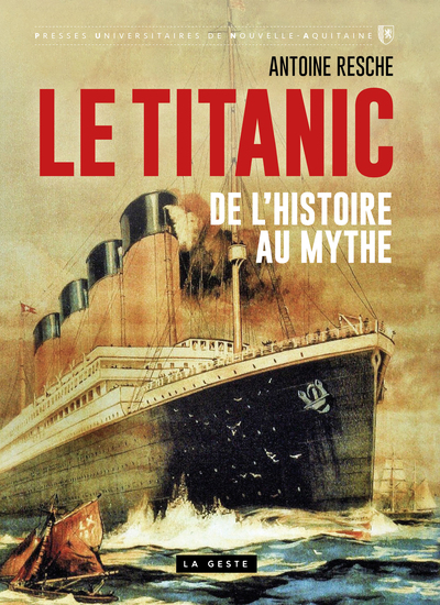 TITANIC , DE L´ HISTOIRE AU MYTHE