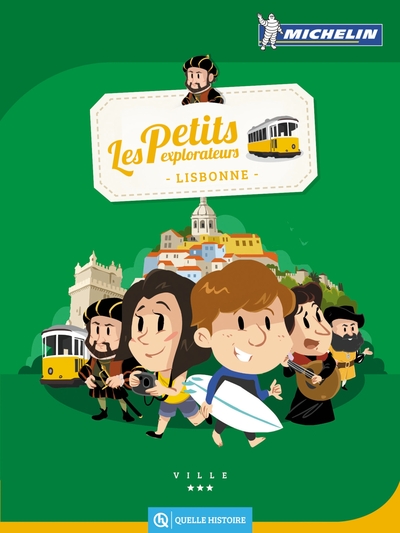 LISBONNE - PETITS EXPLORATEURS - QUELLE HISTOIRE
