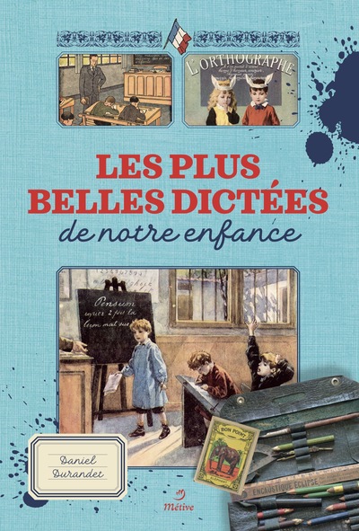 PLUS BELLES DICTEES DE NOTRE ENFANCE