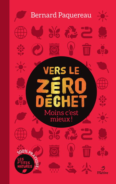 VERS LE ZERO DECHET ! MOINS C´ EST MIEUX