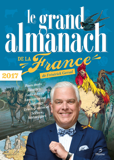 GRAND ALMANACH DE LA FRANCE 2017 (LE)