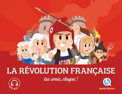 REVOLUTION FRANCAISE (2NDE ED) - AUX ARMES CITOYENS !