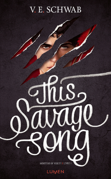 THIS SAVAGE SONG T.1 MONSTERS OF VERITY