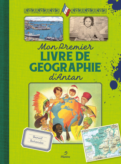 MON PREMIER LIVRE DE GEOGRAPHIE D´ ANTAN
