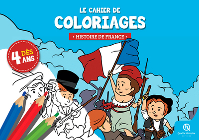 CAHIER DE COLORIAGES HISTOIRE DE FRANCE