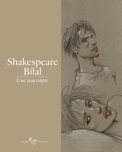 SHAKESPEARE-BILAL : UNE RENCONTRE