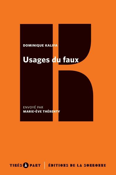 USAGES DU FAUX - FAITS DIVERS ET ROMANS CRIMINELS AU XIXE