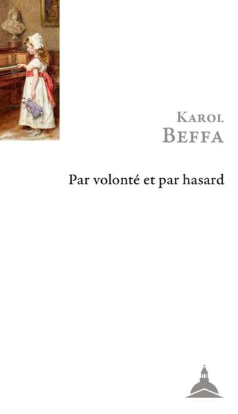 PAR VOLONTE ET PAR HASARD - THEORIE ET PRATIQUE DE LA CREATION MUSICALE