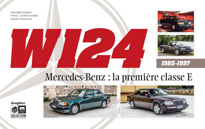 W124 MERCEDES-BENZ: LA PREMIERE CLASSE E