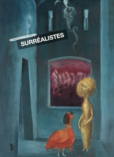 PAROLES D´ARTISTES SURREALISTES